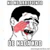 meme-no-me-arrepiento-de-nada.jpg